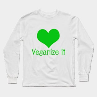 Veganize it Long Sleeve T-Shirt